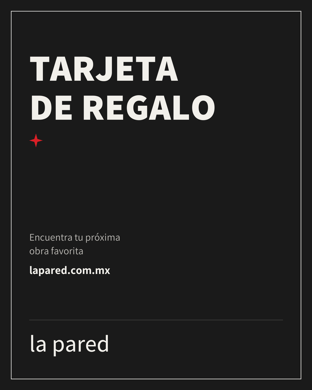 Tarjeta de Regalo, arte de La Pared