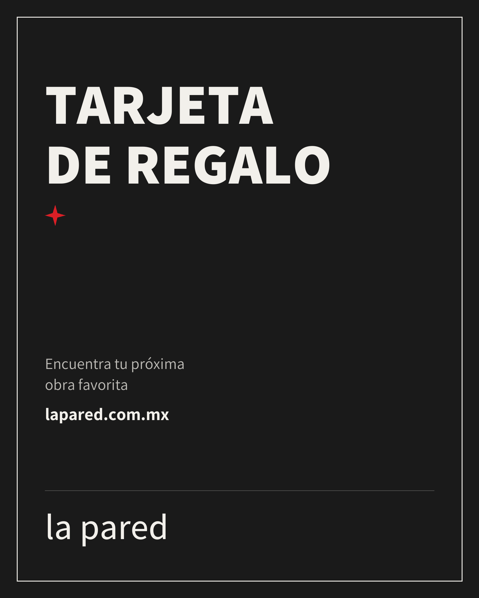 Tarjeta de Regalo, arte de La Pared